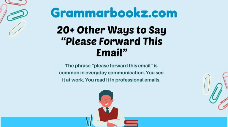 20+ Other Ways to Say “Please Forward This Email”