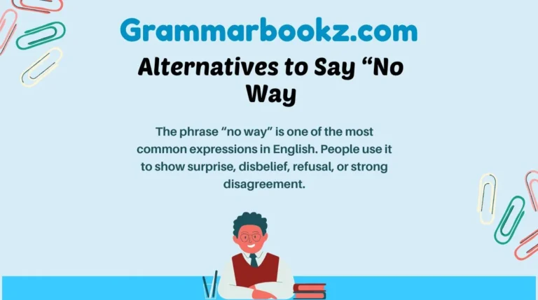 Alternatives to Say “No Way