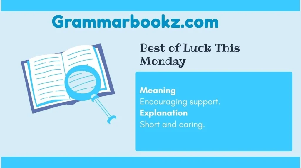 Best of Luck This Monday