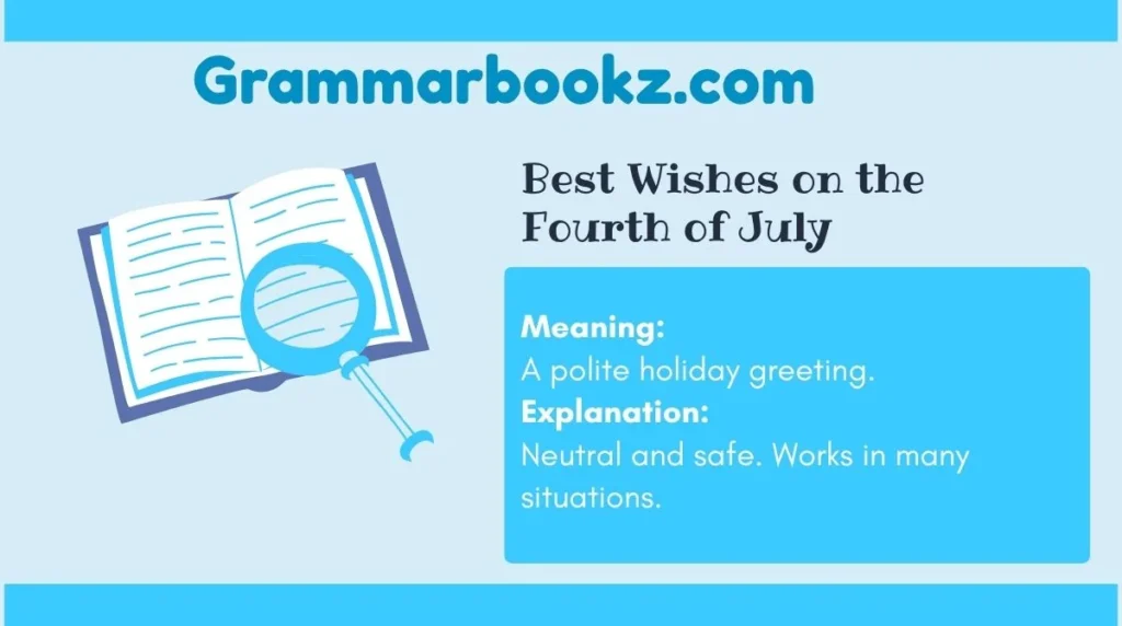 Best Wishes on the Fourth of July