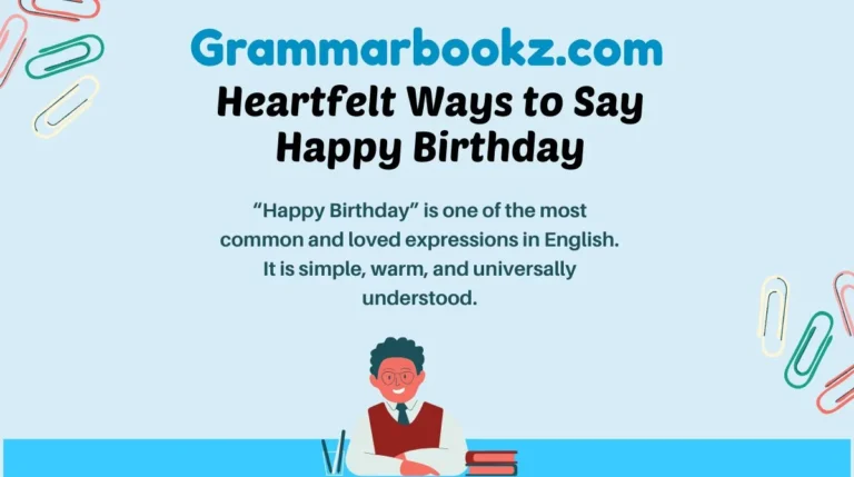 Heartfelt Ways to Say Happy Birthday