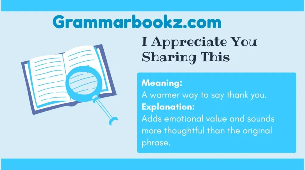 I Appreciate You Sharing This