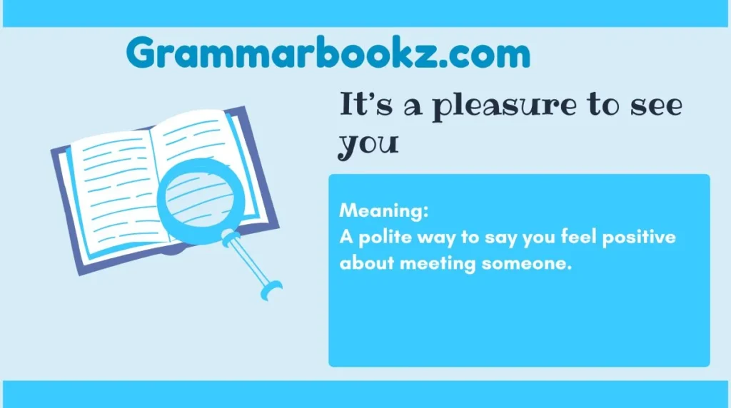 It’s a pleasure to see you