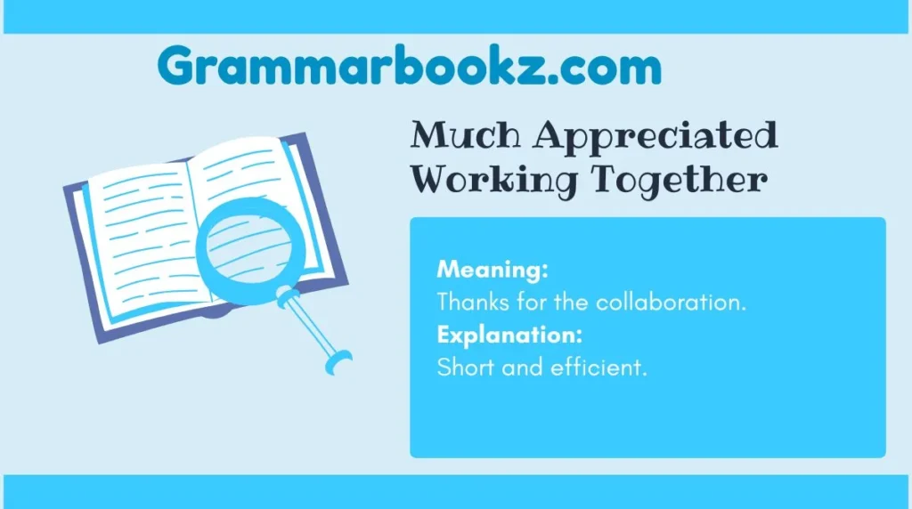 Much Appreciated Working Together