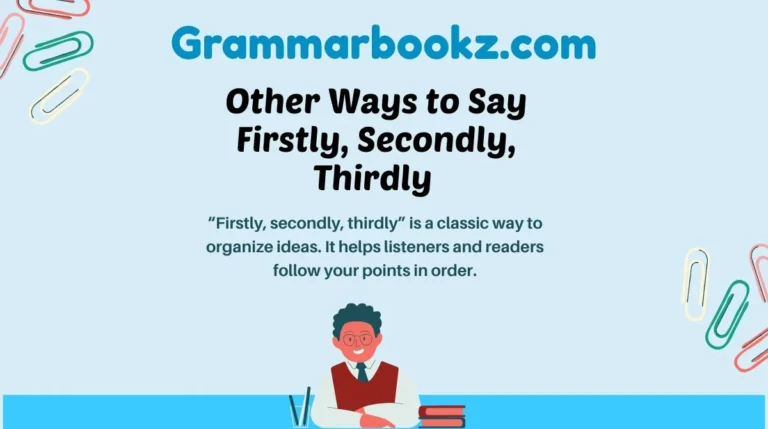 Other Ways to Say Firstly, Secondly, Thirdly