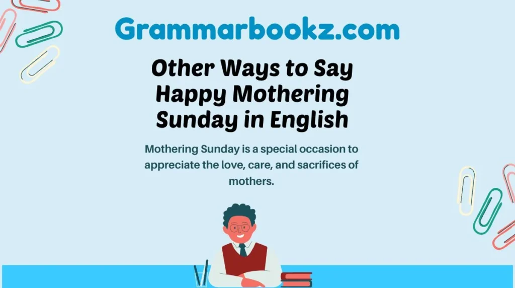 Other Ways to Say Happy Mothering Sunday in English