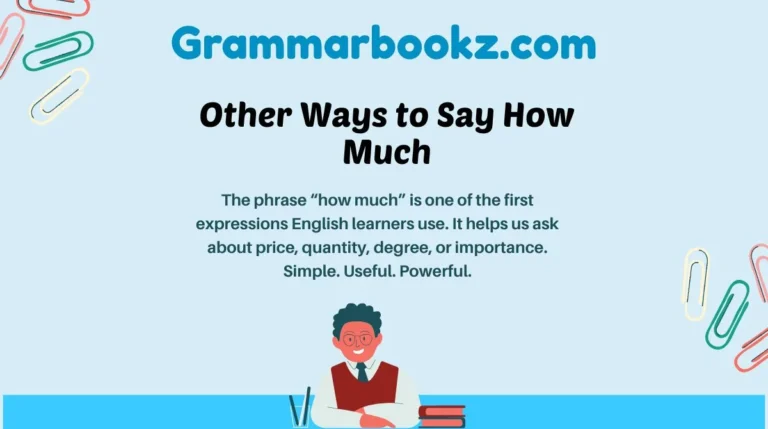 Other Ways to Say How Much