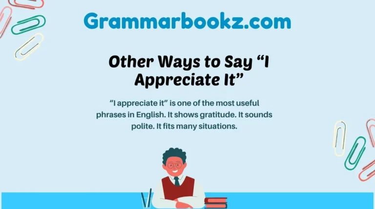 Other Ways to Say “I Appreciate It”