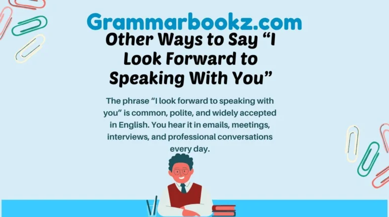 Other Ways to Say “I Look Forward to Speaking With You”