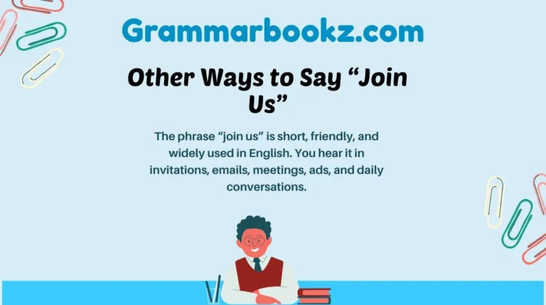 Other Ways to Say “Join Us”