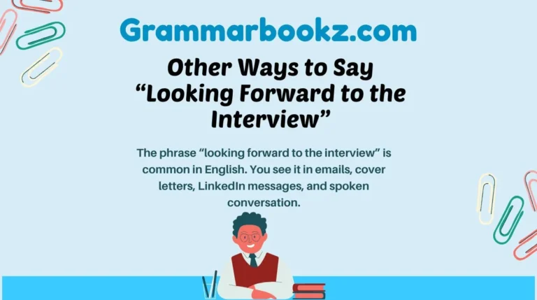 Other Ways to Say “Looking Forward to the Interview”