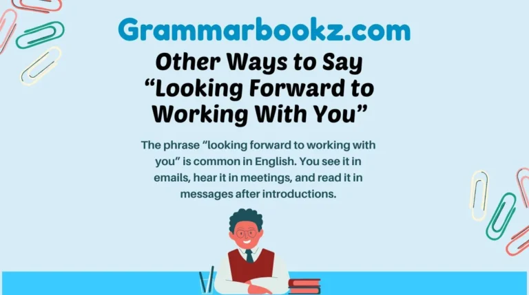 Other Ways to Say “Looking Forward to Working With You”