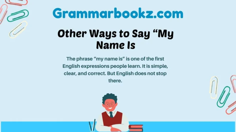 Other Ways to Say “My Name Is