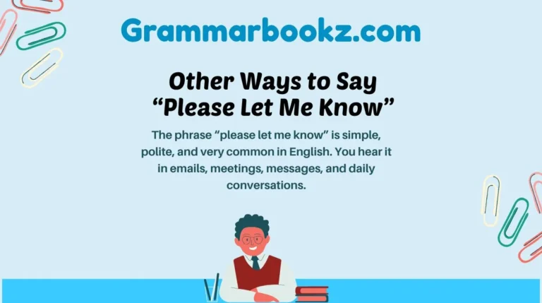 Other Ways to Say “Please Let Me Know”