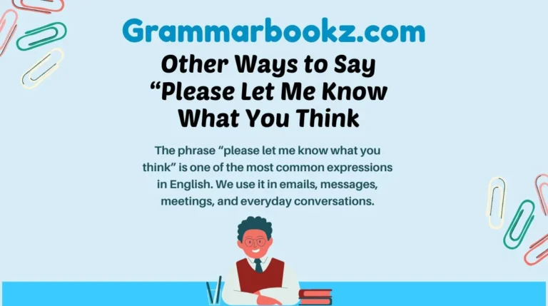 Other Ways to Say “Please Let Me Know What You Think