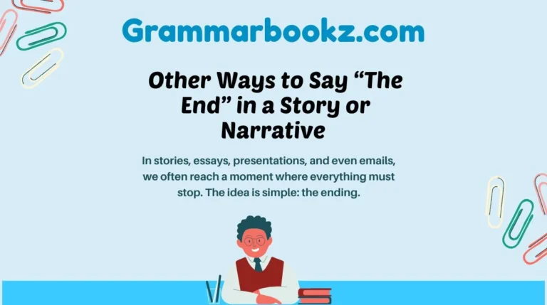 Other Ways to Say “The End” in a Story or Narrative