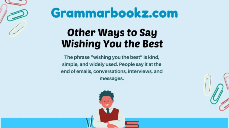 Other Ways to Say Wishing You the Best