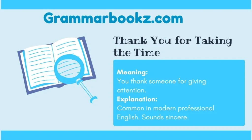 Thank You for Taking the Time