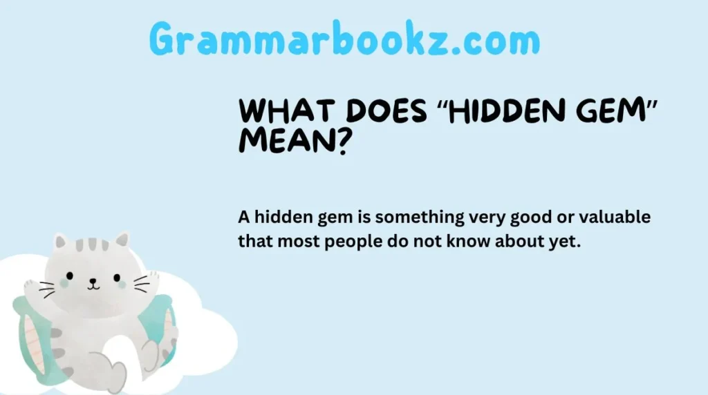 What Does “Hidden Gem” Mean?