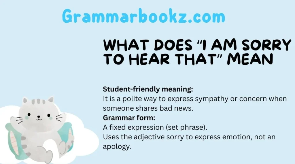 What Does “I Am Sorry to Hear That” Mean