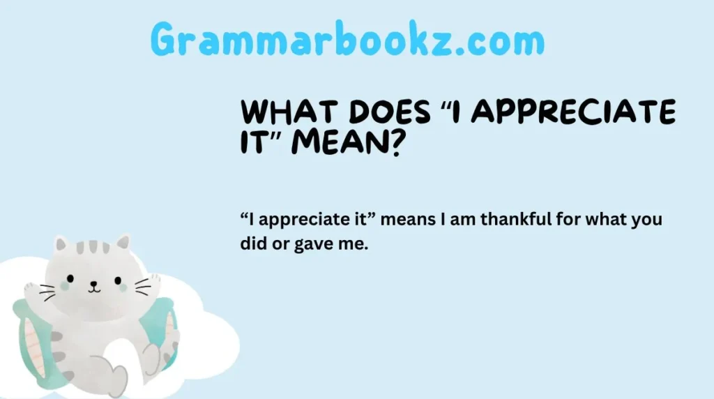 What Does “I Appreciate It” Mean?