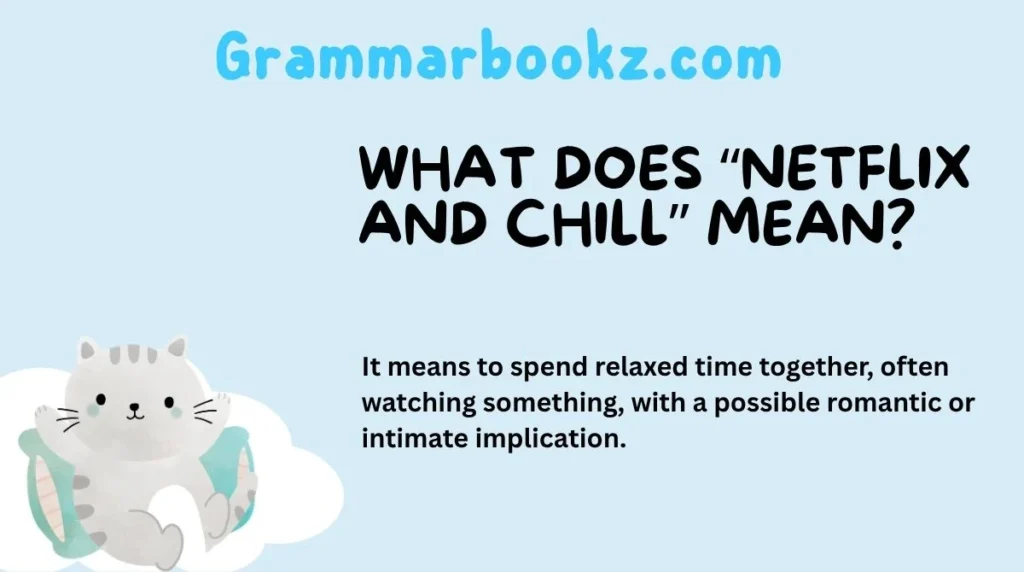 What Does “Netflix and Chill” Mean?