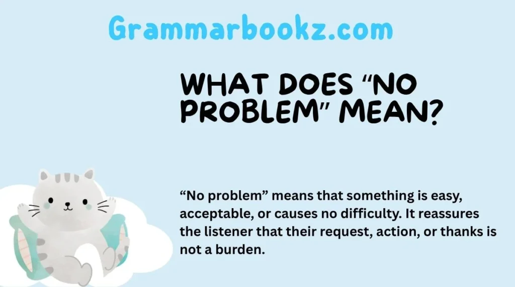 What Does “No Problem” Mean?