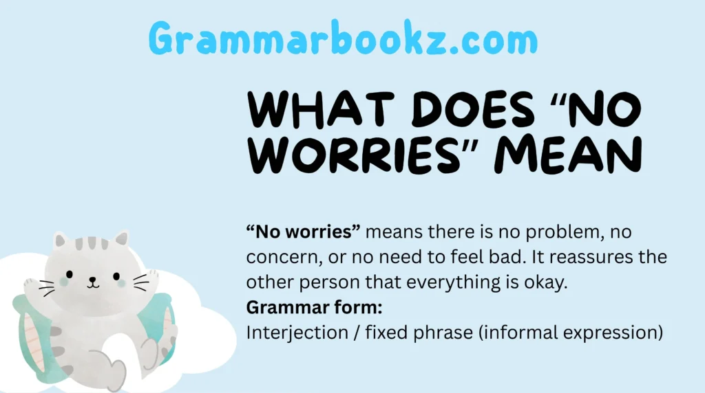 What Does “No Worries” Mean