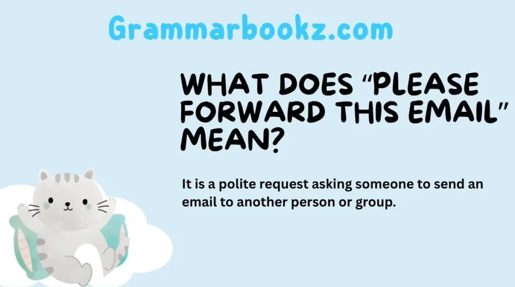 What Does “Please Forward This Email” Mean?