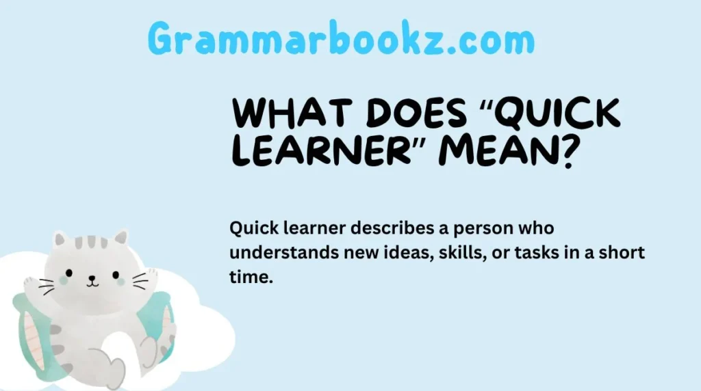 What Does “Quick Learner” Mean?