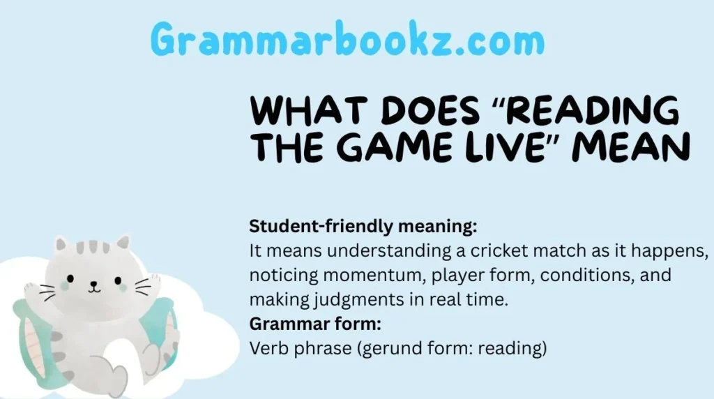 What Does “Reading the Game Live” Mean