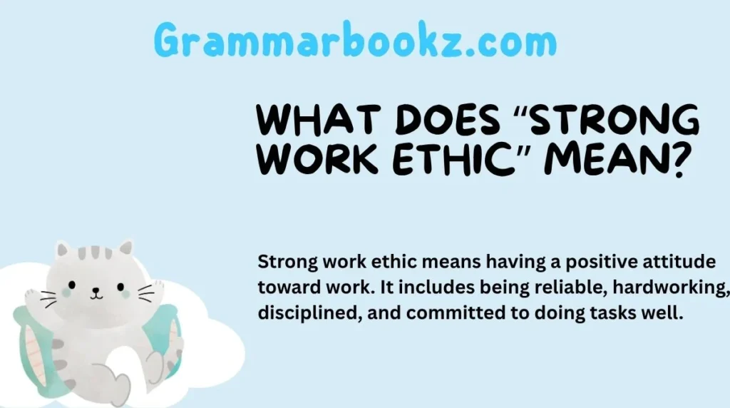 What Does “Strong Work Ethic” Mean?