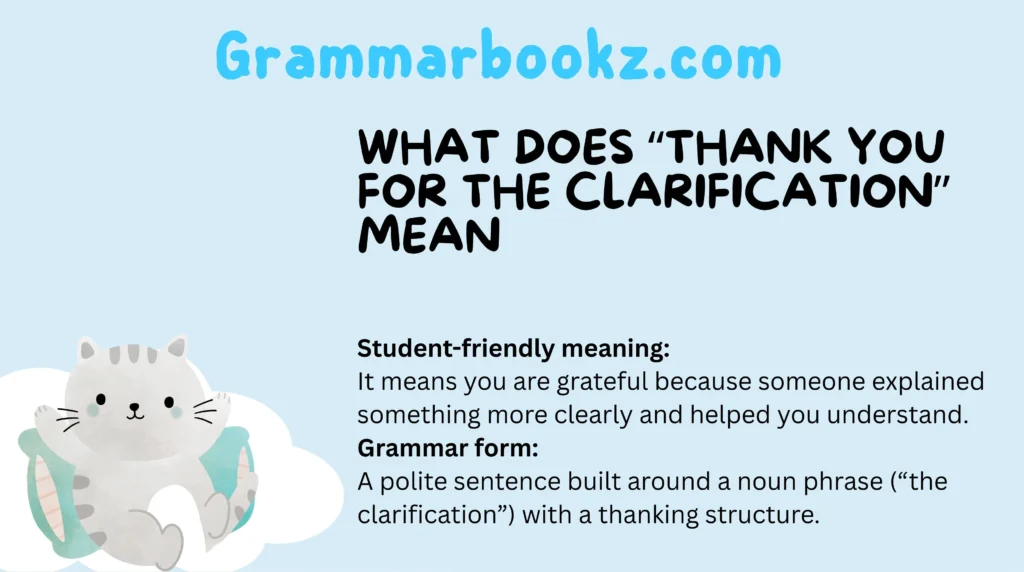 What Does “Thank You for the Clarification” Mean