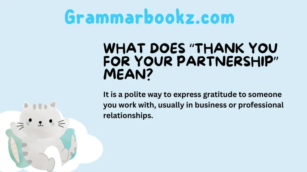 What Does “Thank You for Your Partnership” Mean?