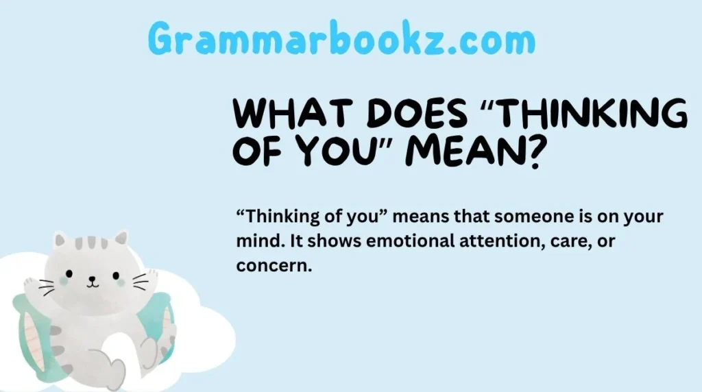 What Does “Thinking of You” Mean?