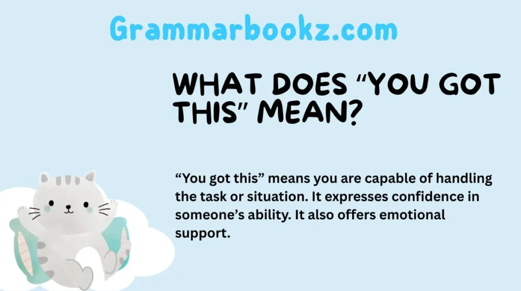 What Does “You Got This” Mean?