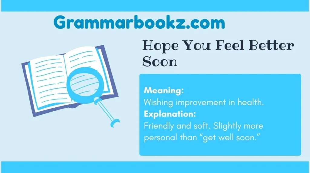 Hope You Feel Better Soon