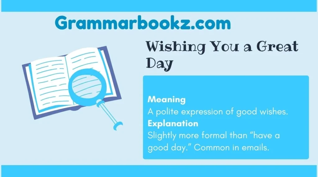 Wishing You a Great Day