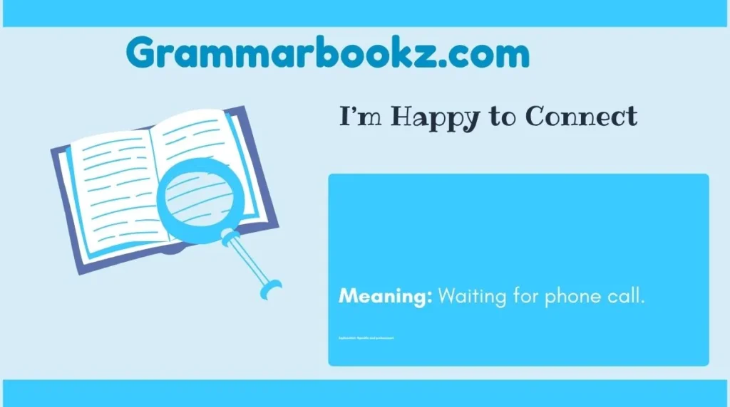 I’m Happy to Connect