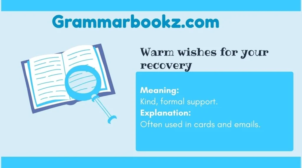 Warm wishes for your recovery