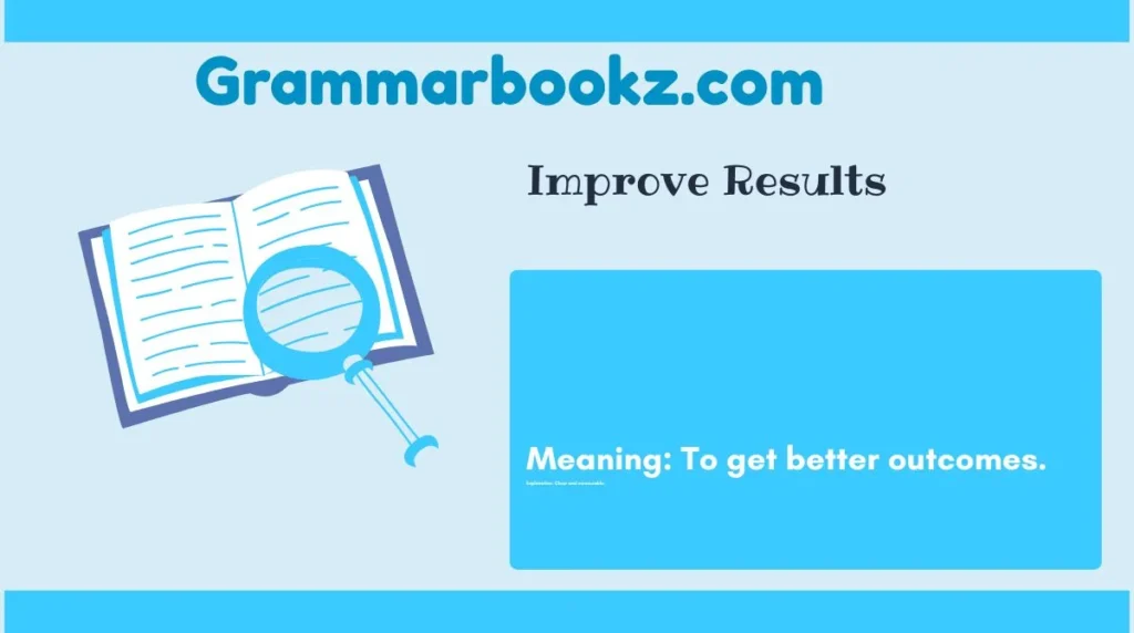 Improve Results