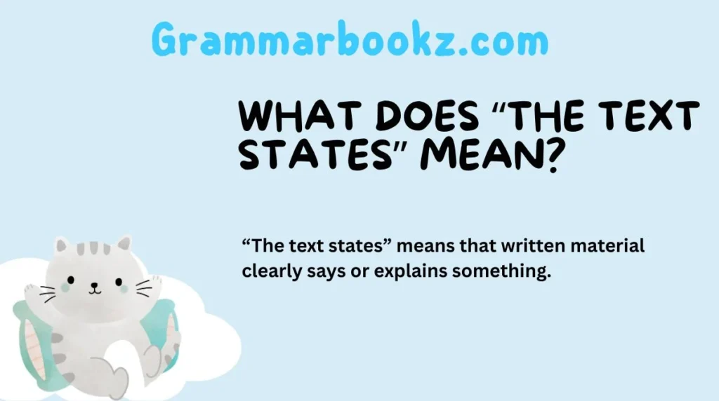 What Does “The Text States” Mean?